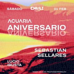 Lucio Irusta - Open @ Chilli x Acuaria aniversario w Seba Sellares.
