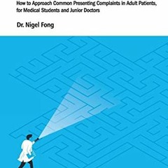 ACCESS EPUB KINDLE PDF EBOOK Algorithms in Differential Diagnosis: How to Approach Common Presenting