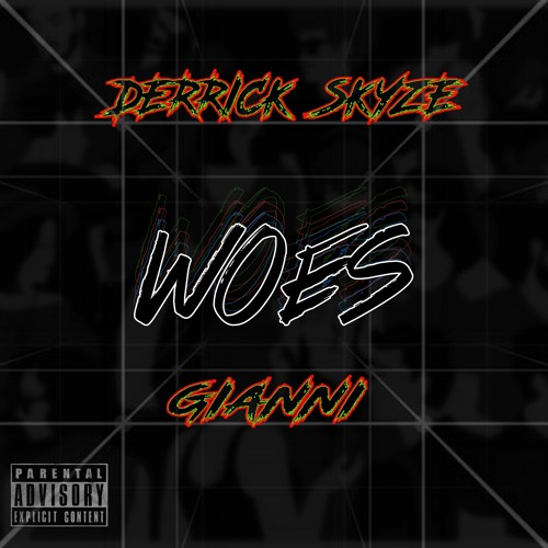 WOES (FEAT. GIANNI)[Prod . By Ahli]