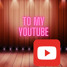 to my youtube
