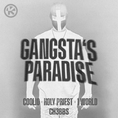 Coolio - Gangsta's Paradise (Holy Priest Hard Techno Edit) - CH3BBS [Industrial Rework]