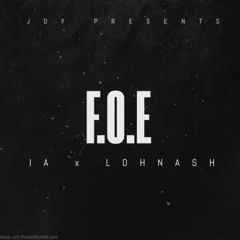 F.O.E ( IA x Loh Nash )