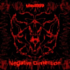 Maus999 - Negative Dimension