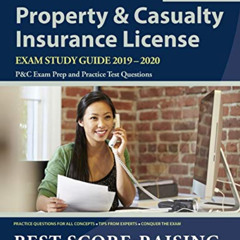 Get KINDLE 🖊️ Property and Casualty Insurance License Exam Study Guide 2019-2020: P&