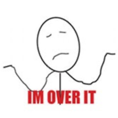 I'M OVER IT