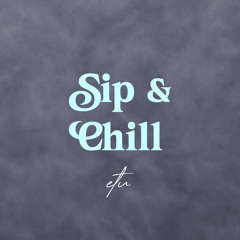 sip and chill