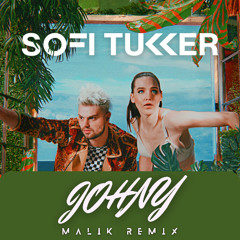 Sofi Tukker - Johny (MALIK Remix)
