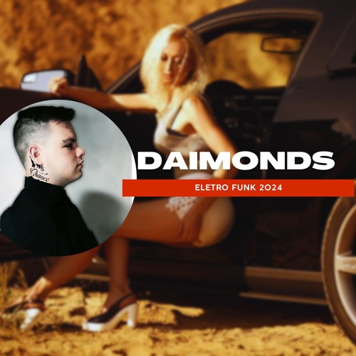 ELETRO FUNK 2024 DAIMONDS & MC PIPOKINHA
