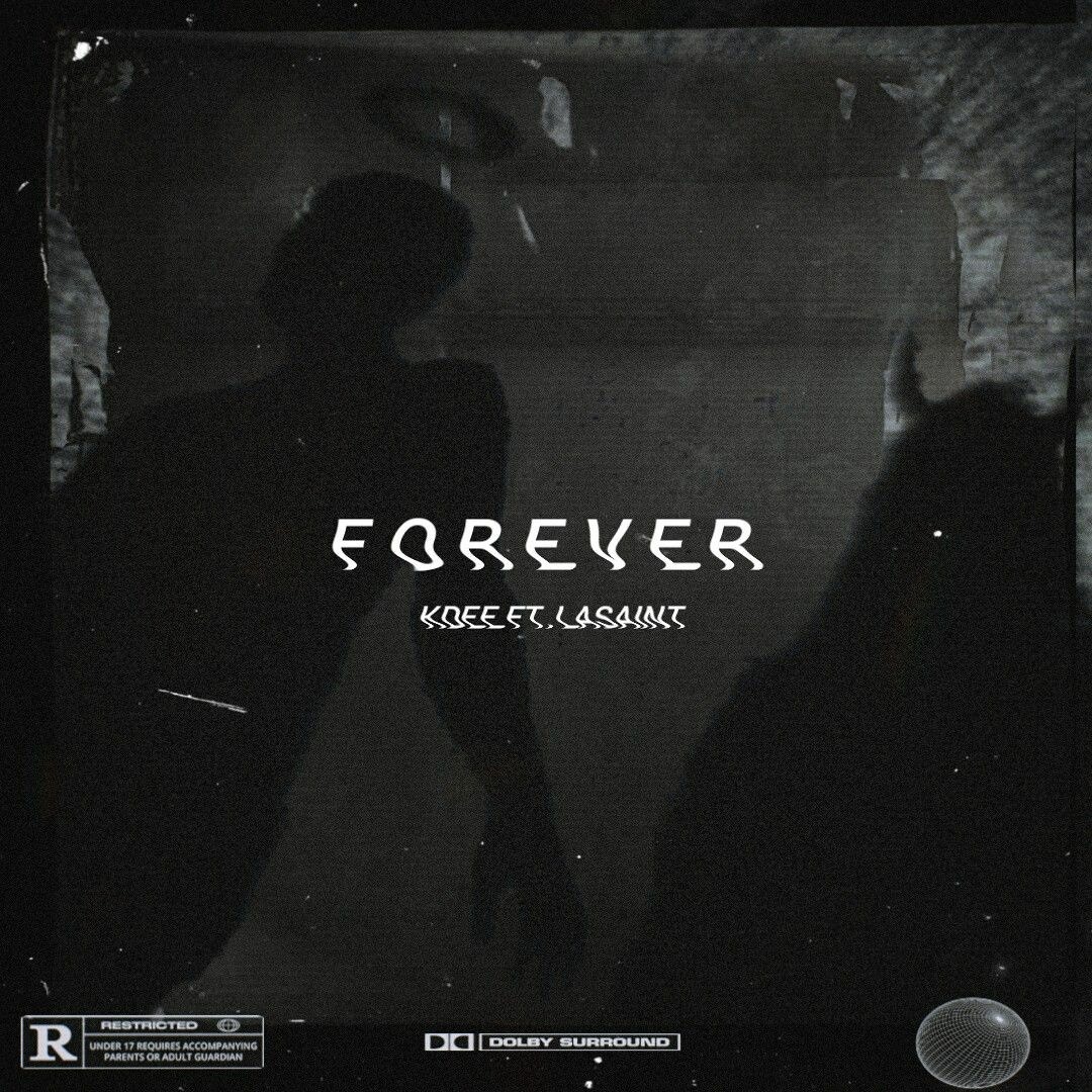 Forever w/Lasaint [prod. godfatherx6]