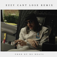 Ezzy - Cant Lose (Remix) | Prod by HSBeats
