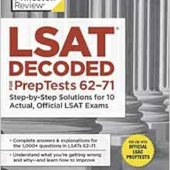 FREE KINDLE 📥 LSAT Decoded (PrepTests 62-71): Step-by-Step Solutions for 10 Actual,