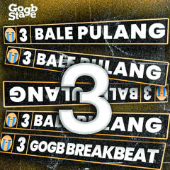 Bale Pulang 2 ( GOGB BREAKBET EDIT)
