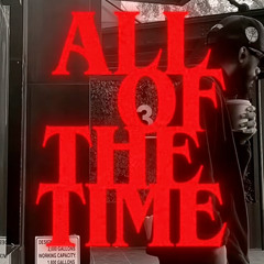 All of the Time (Demo) [prod. by DOM MARTIN]