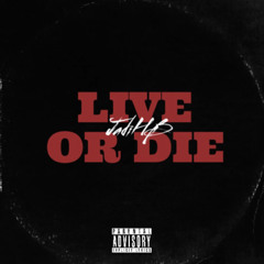 JadiHB- Live or Die