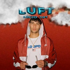 Lucio101 - Luft (Official Audio)