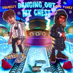 Banging Out My Chest (feat. SKG Tunez)