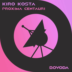 Kiro Kosta - Proxima Centauri