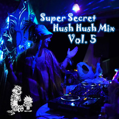 Super Secret Hush Hush Mix 5