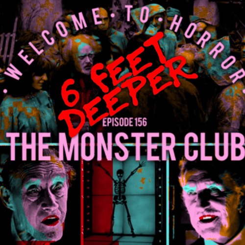 6 Feet Deeper - The Monster Club