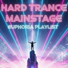 HARD MAINSTAGE - EUPHORIC HARD-TRANCE