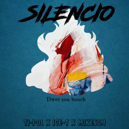 SILENCIO - Ti Pol x Ice-T x Mikeson