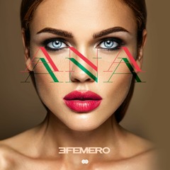Efemero - Ana (Official Single )