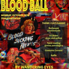 Blood Ball - Wandering Eyes - 10/30/2023