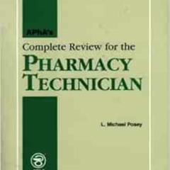 DOWNLOAD EPUB 📍 APhA's Complete Review for the Pharmacy Technician by L. Michael Pos