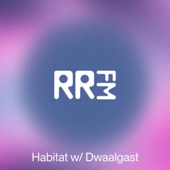 RRFM • Habitat w: Dwaalgast • 07-08-2025