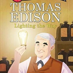 [Access] [PDF EBOOK EPUB KINDLE] Thomas Edison: Lighting the Way (I Can Read Level 2) by  Lori Haski