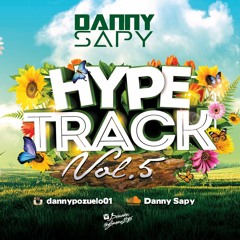 Pack HypeTrack Vol.5 ( DannySapy ) Tracklist En Descripción