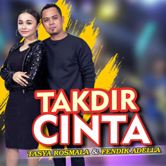 Takdir Cinta (feat. Fendik Adella)