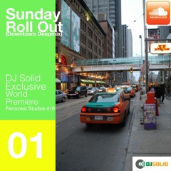 Sunday Rollout Show (Downtown Deepmix) - DJ Solid Exclusive