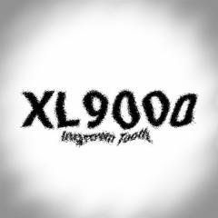 Ingrown Tooth - XL9000 (Free Download)