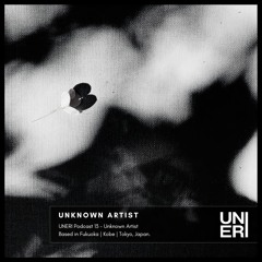 UNERI Podcast 13 - Unknown Artist