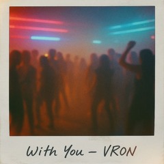 With You [Free Download]