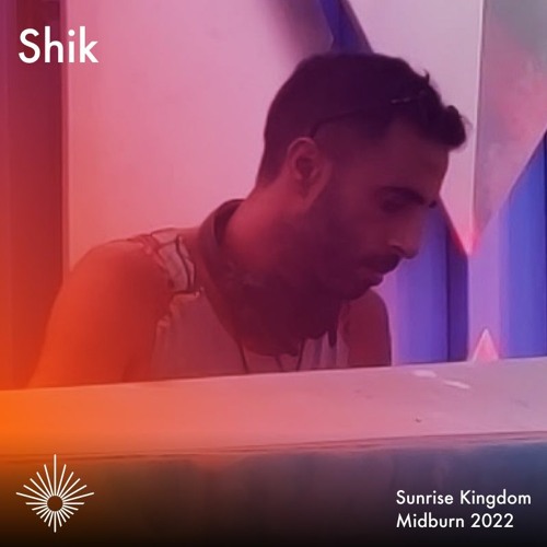 Shik - Midburn 2022