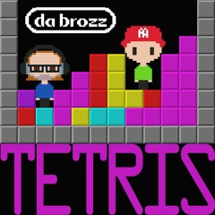 Da Brozz - Tetris (AS HEARD ON CLUBLIFE BY TIESTO 555)