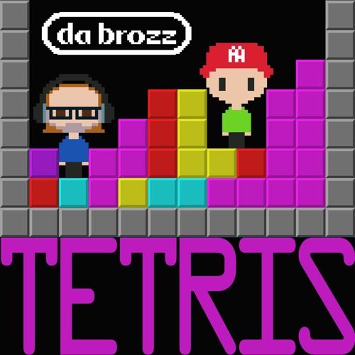 Stream Da Brozz - Tetris (AS HEARD ON CLUBLIFE BY TIESTO 555) by Da Brozz |  Listen online for free on SoundCloud