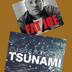 Tsunami/Lean Back Mashup