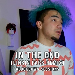 In The End (Linkin Park Remix)