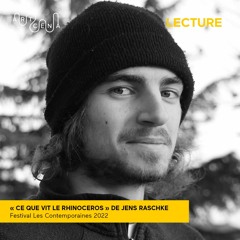 Lecture - « Ce que vit le rhinocéros lorsqu'il regarda de l'autre côté de la clôture », Jens Raschke