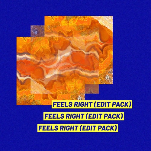Feels Right (Edit Pack)