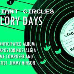 Big Giant Circles - The Glory Days: “Vindicate Me (instrumental)”