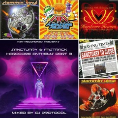 DJ Protocol - Sanctuary & Fastrack Hardcore Anthems Part 3
