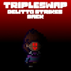 [Tripleswap] Delitto Strikes Back