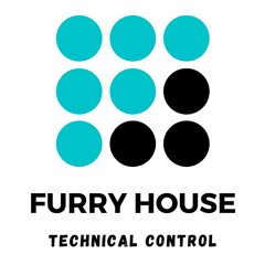 Furry House - Technical Control