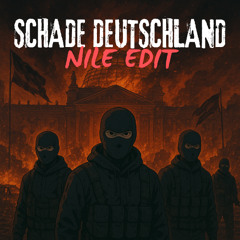TBK - SCHADE DEUTSCHLAND (Nile Edit)