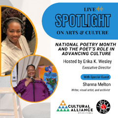 Spotlight on Arts and Cuture — April 2024 — Poetry Month