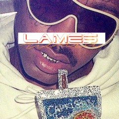 Lame$ ( Prod. Dexter! ) (ALL PLAT$)